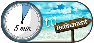 5 Minutes to Retirement